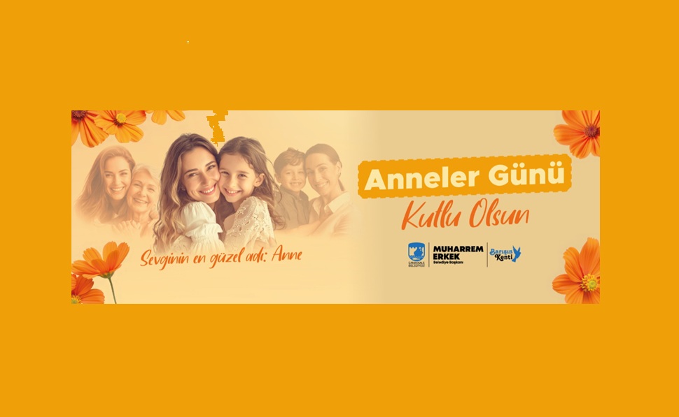 Başkan Erkek'ten Anneler Günü Mesajı