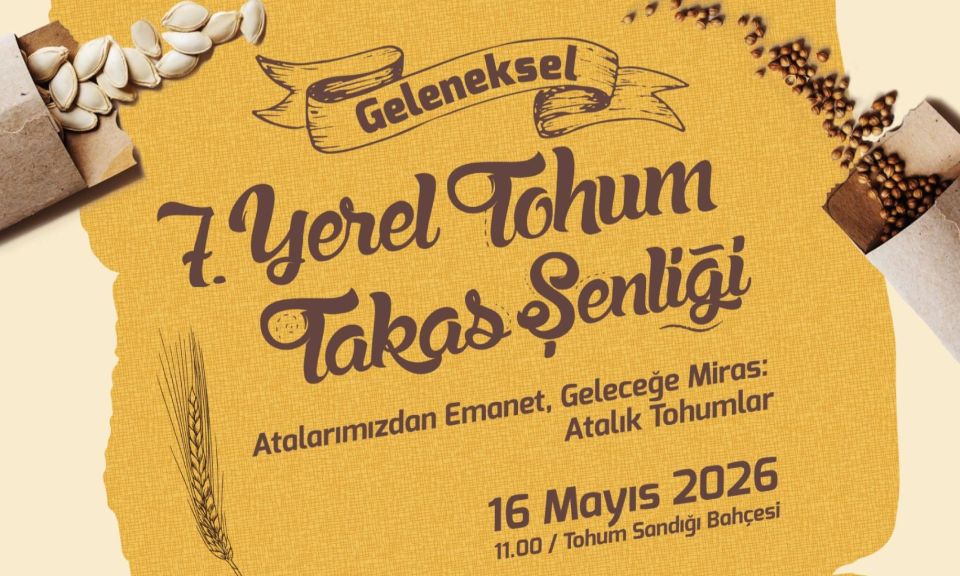 7. Yerel Tohum Takas Şenliği 16 Mayıs'ta yapılacak
