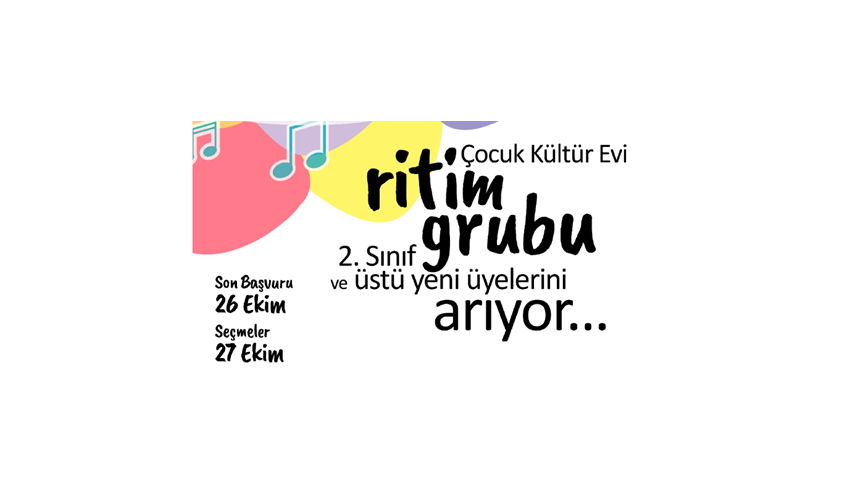 Çocuk Kültür Evi Ritim Grubu Seçmeleri Başlıyor