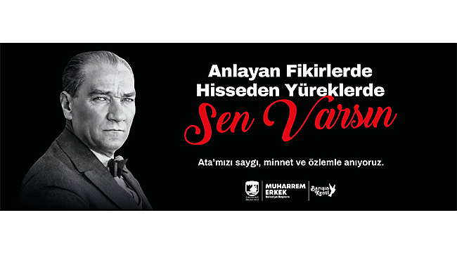 Başkan Erkek'in 10 Kasım Atatürk'ü Anma Günü Mesajı