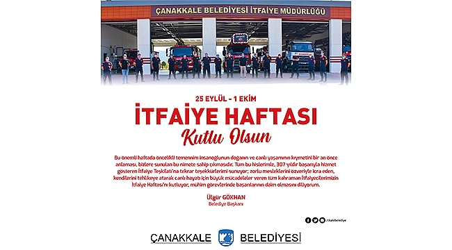 Başkanı Gökhan'ın İtfaiye Haftası Mesajı