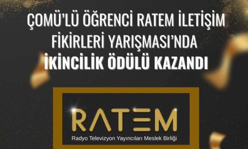 ÇOMÜ’lü Öğrenci RATEM İletişim Fikirleri Yarışması’nda İkincilik Ödülü Kazandı