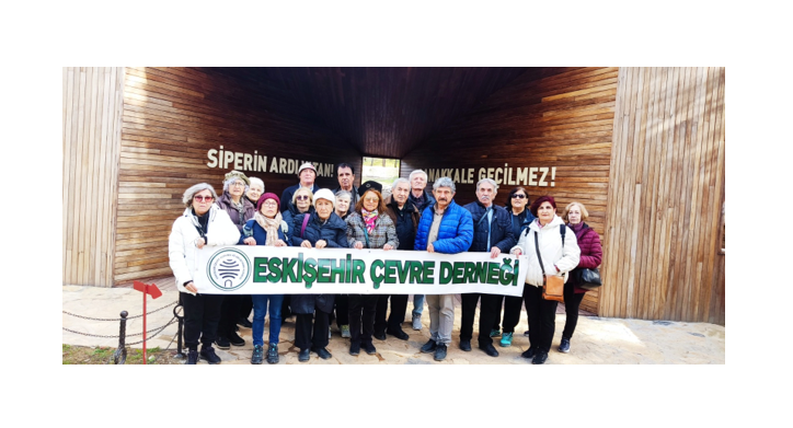 ESKİŞEHİR ÇEVRE DERNEĞİ ÇANAKKALE’ YE GEZİ DÜZENLEDİ