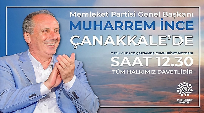 Muharrem İnce, Çanakkale'ye Geliyor