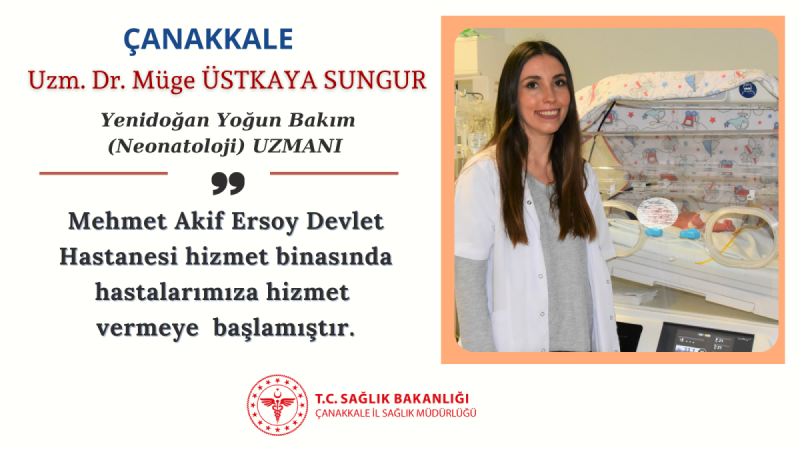 NEONATOLOJİ UZMANI GÖREVE BAŞLADI