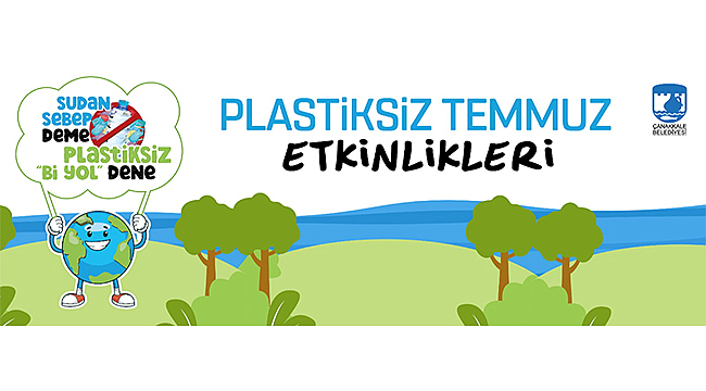 Plastiksiz Temmuz Etkinliklerinde Buluşalım