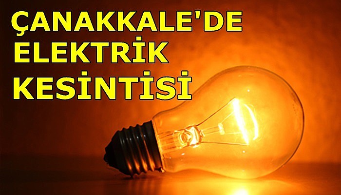 Çanakkale'de Elektrik Kesintisi