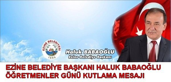 Ezine Belediye Başkanı 24 Kasım Öğretmenler Günü Mesajı