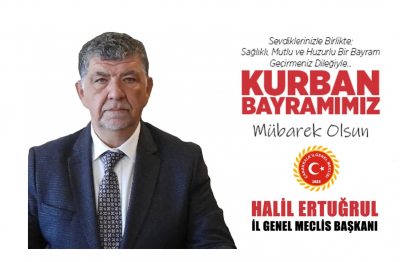 Çanakkale İl Genel Meclis Başkanı Halil Ertuğrul’dan Kurban Bayramı mesajı