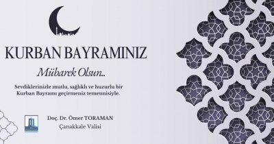 Çanakkale Valisi Ömer Toraman’dan Kurban Bayramı Mesajı