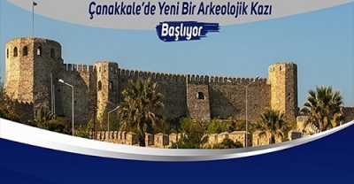 Çanakkale’de Yeni Bir Arkeolojik Kazı Başlıyor