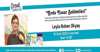 Çocuk Kültür Evi Leyla Ruhan Okyay'ı Konuk Ediyor