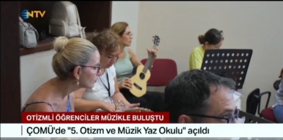Otizm ve Müzik Yaz Okulu Ulusal Basında: ÇOMÜ'den Engelsiz Bir Başarı Hikâyesi