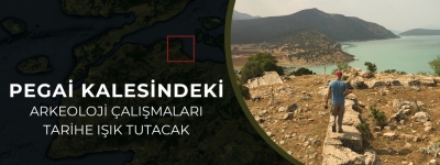 Pegai Kalesindeki Arkeoloji Çalışmaları Tarihe Işık Tutacak