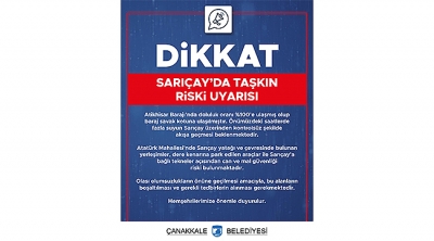 Sarıçay İçin Taşkın Riski Uyarısı
